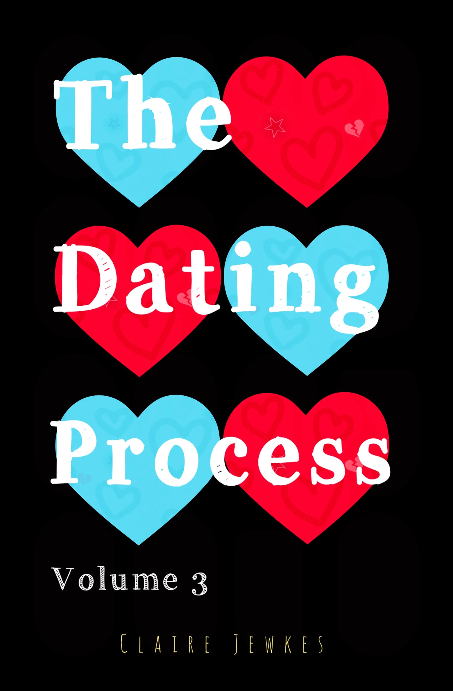 The Dating Process - All 3 Books (The Complete Collection.)