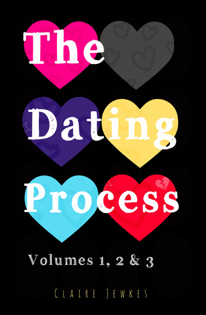 The Dating Process - All 3 Books (The Complete Collection.)